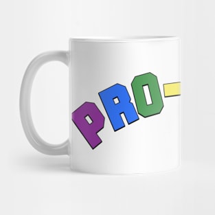 Pro Homo - Homosexual Gay Mug